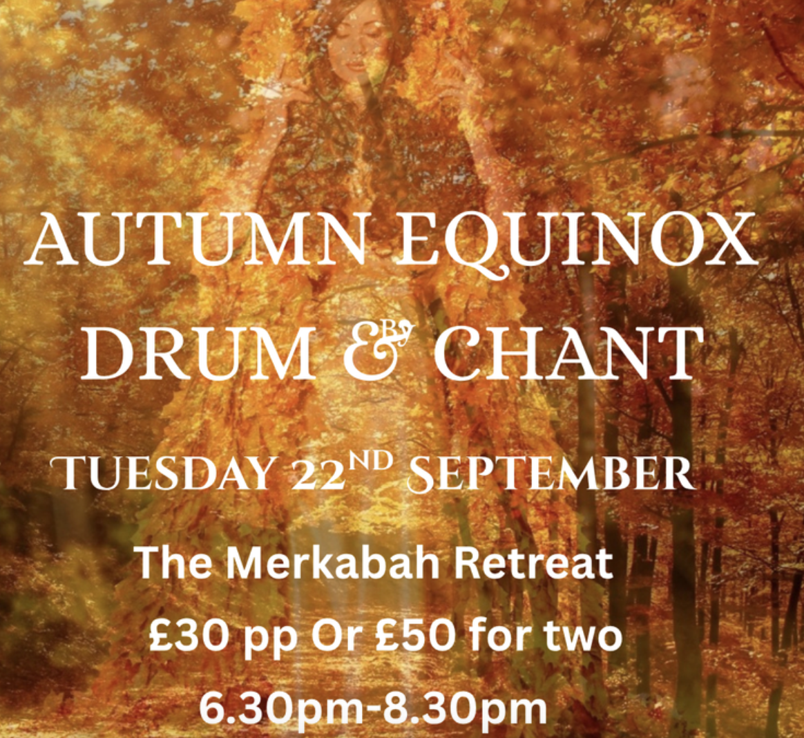 Autumn Equinox Drum & Chant ~ 22nd September
