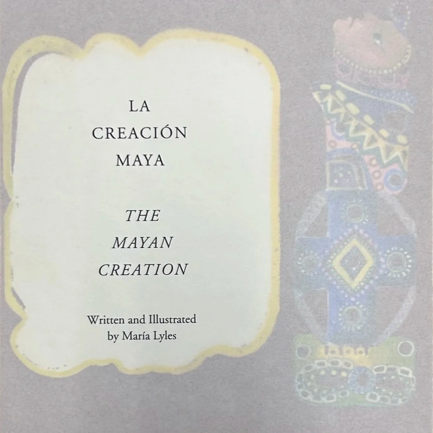 The Mayan Creation: Words that Shape Worlds