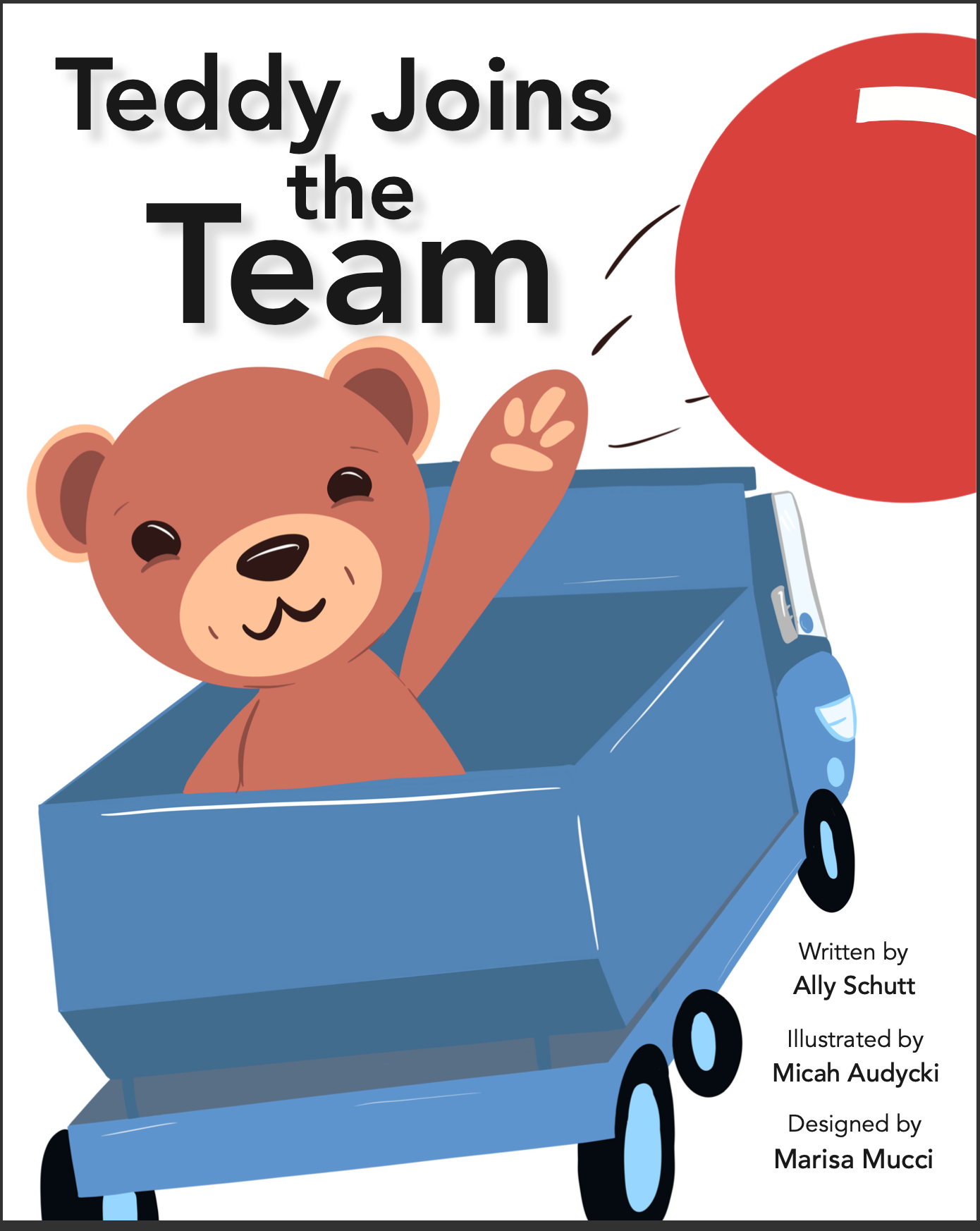 Children's book cover depicting a teddy bear in the back of a blue toy dump truck titled "Teddy Joins the Team"