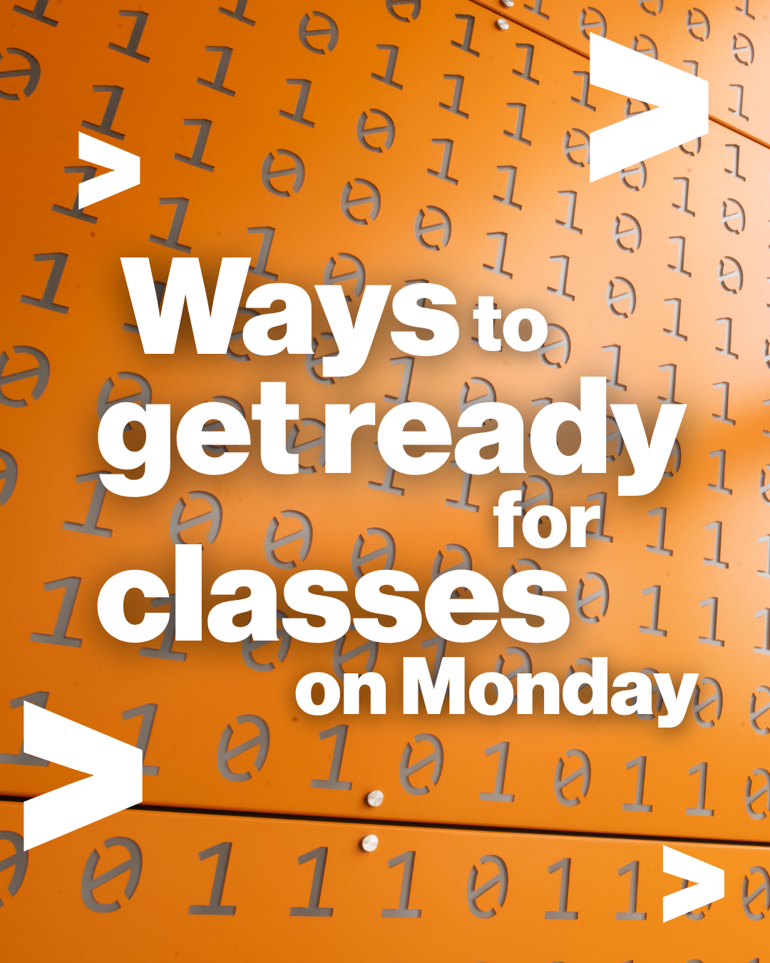 Ways to get ready for classes on Monday