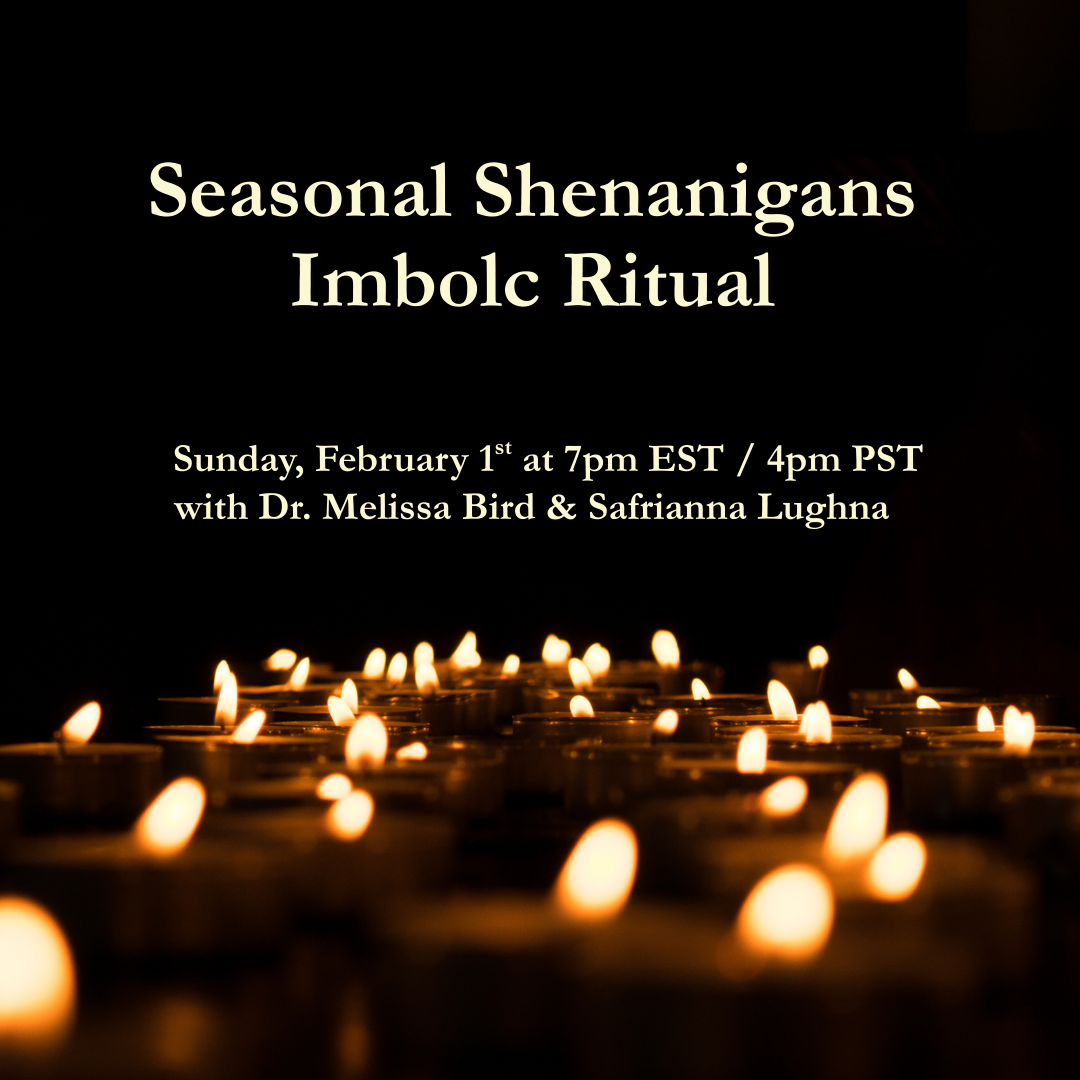 Imbolc Ritual with Dr. Melissa Bird & Safrianna Lughna 2026