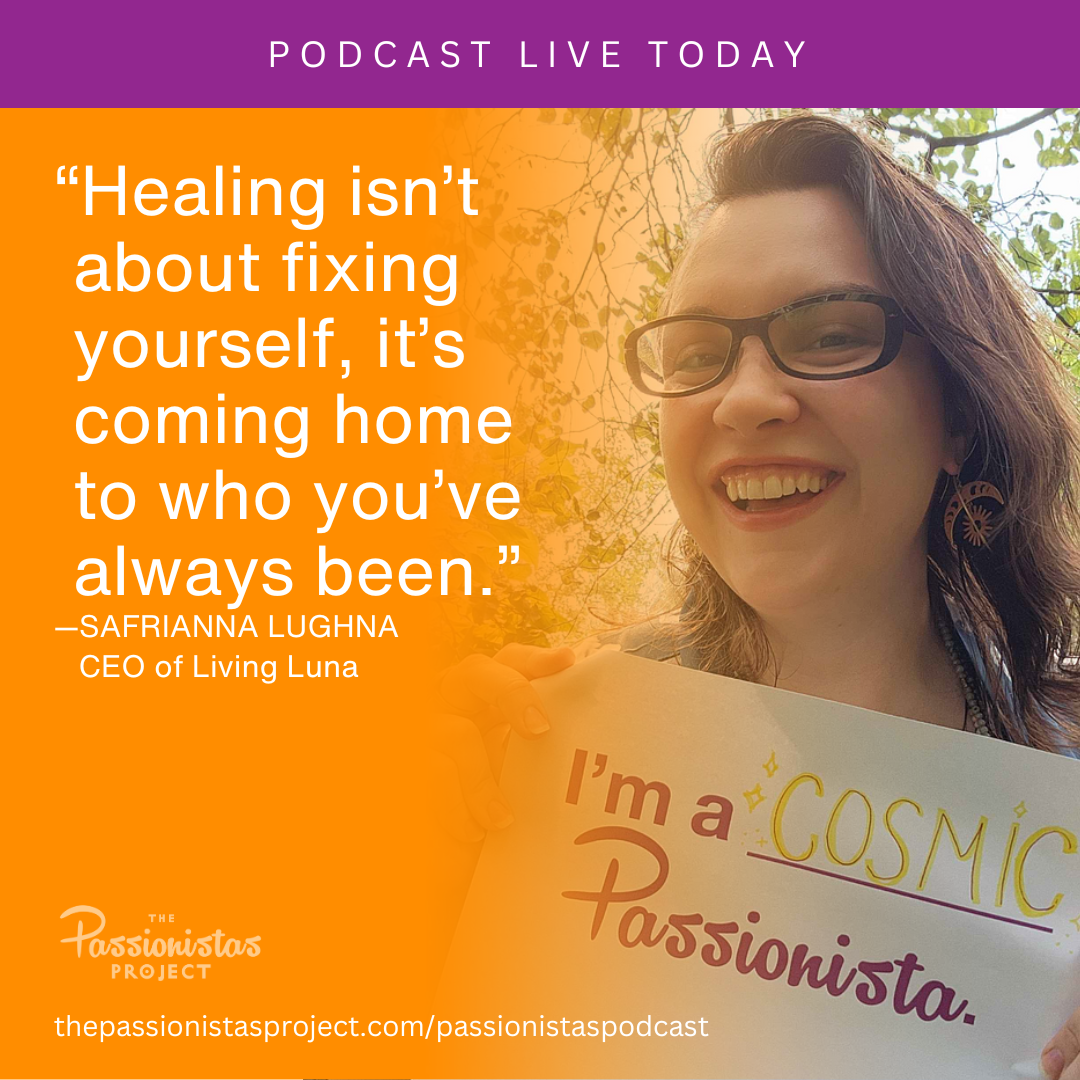 Embracing Authenticity: My Latest Podcast with The Passionistas Project