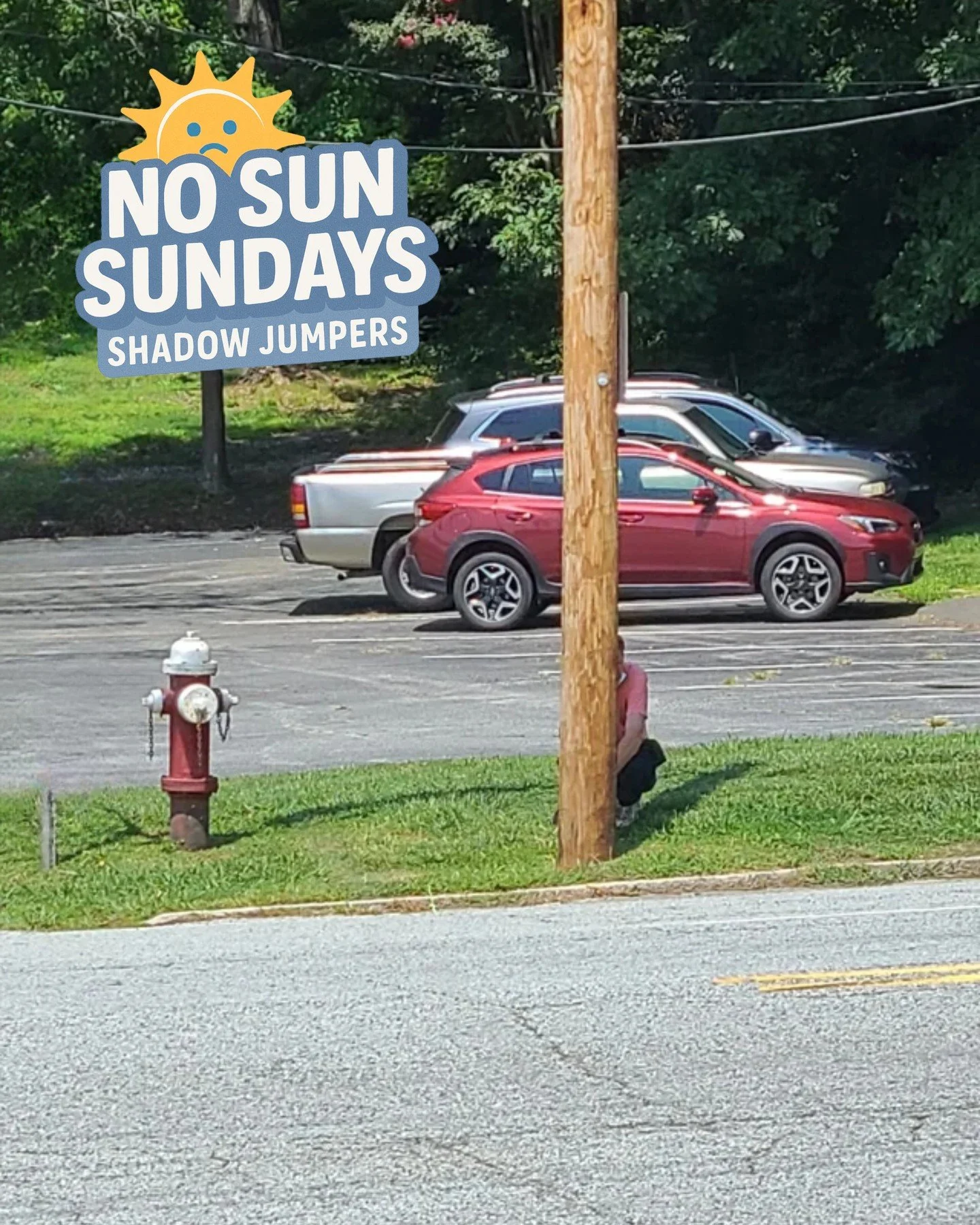 Week 148: "The forecast said “partly sunny. I said “partly terrifying.” #nosunsundays
