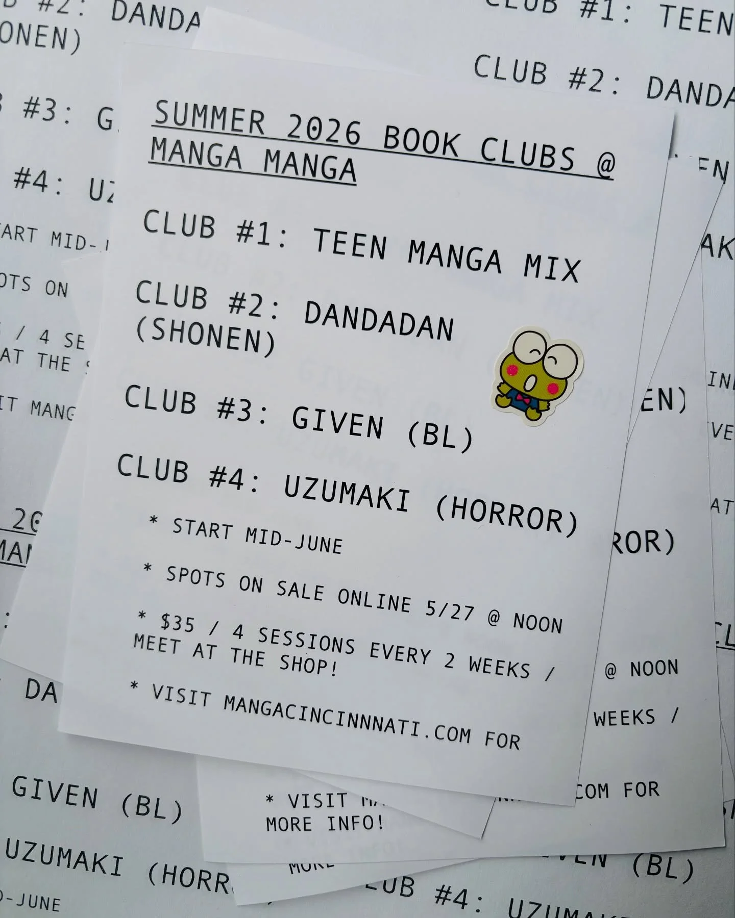 Summer 2026 BOOK CLUBS: HOSTED BY MANGA MANGA

CLUB 1 - Teen Manga Mix (One Piece / The Fragrant Flower Blooms with Dignity / Demon Slayer / Witch Hat Atelier) (Ages 13-18)

CLUB 2 - Dandadan

CLUB 3 - Given

CLUB 4 - Uzumaki

Spots on sale online 5/