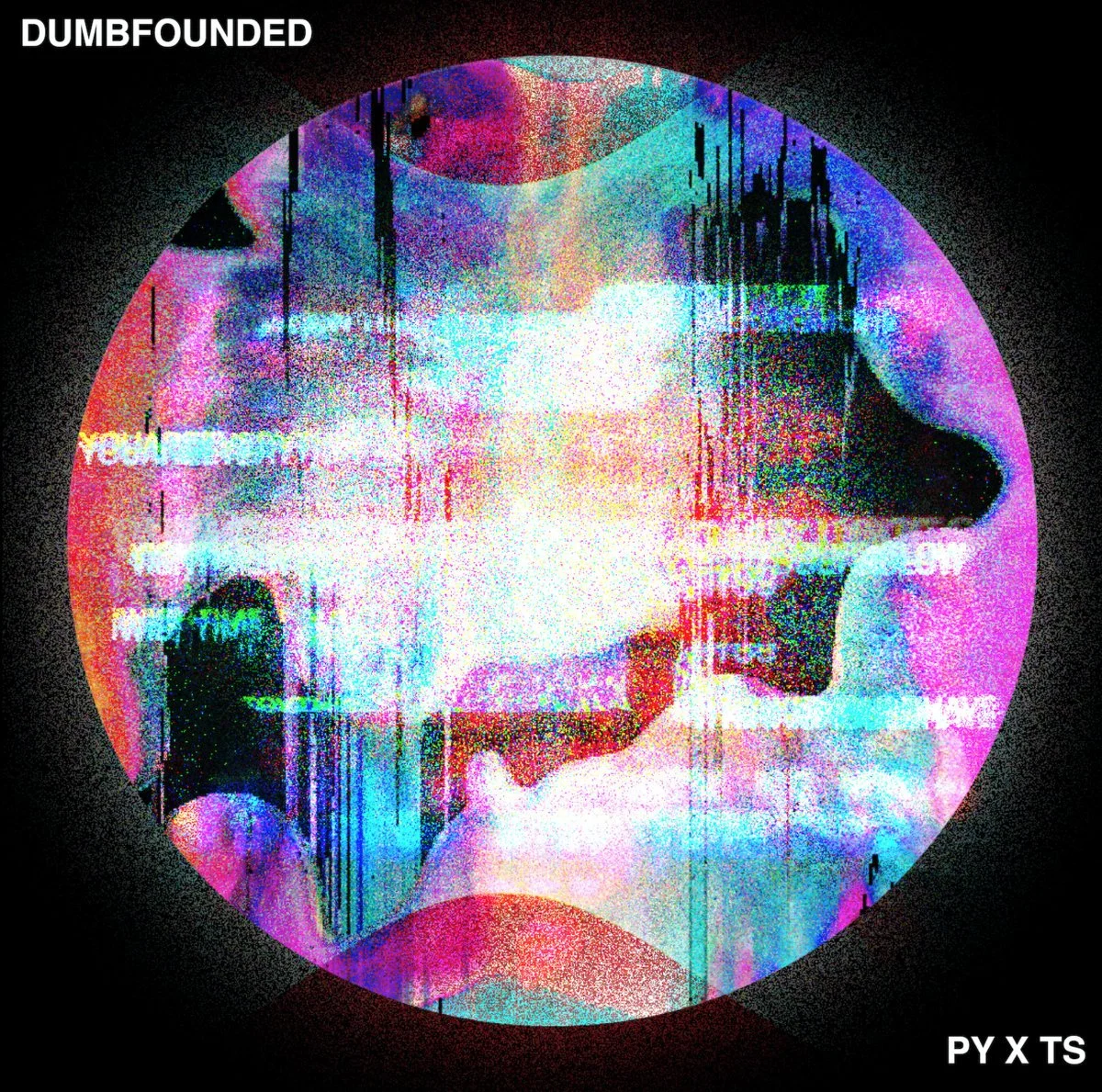 PY X TS DUMBFOUNDED.jpeg