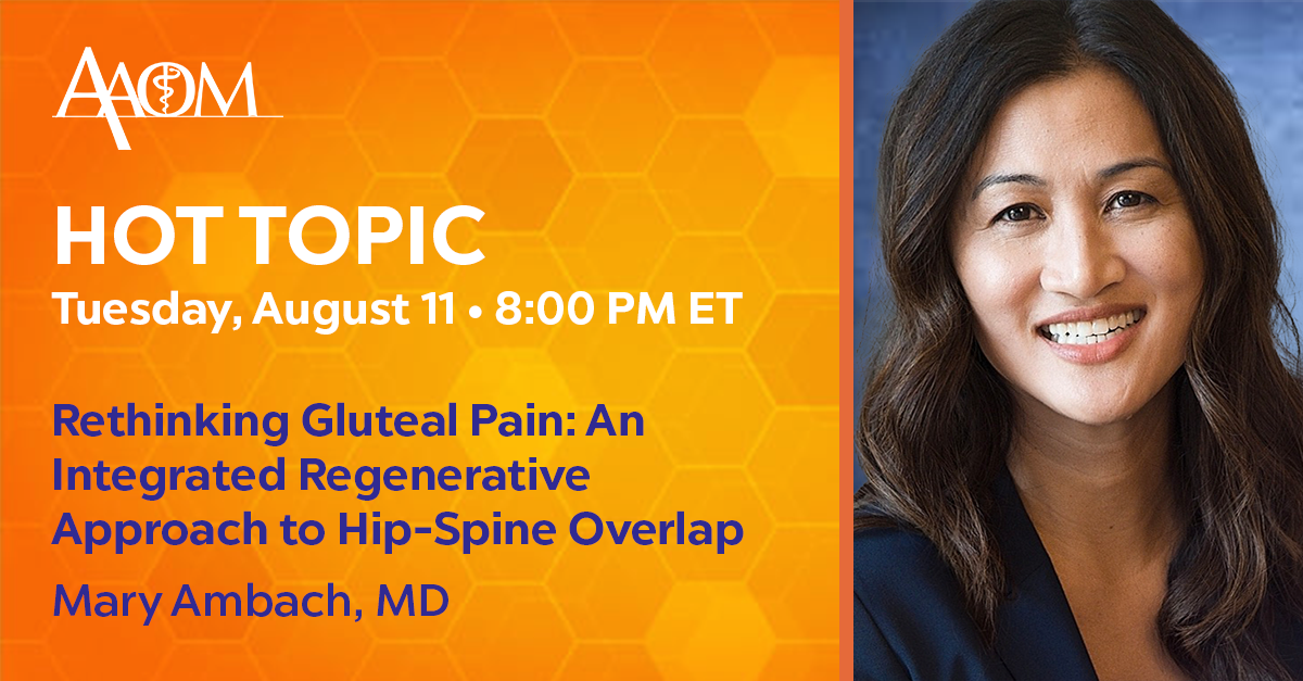 Promotional graphic for AAOM hot topic event featuring Dr. Mary Ambach on August 11 at 8:00 PM ET, discussing 'Rethinking Gluteal Pain: An Integrated Regenerative Approach to Hip-Spine Overlap', with an orange hexagonal patterned background and a photograph of Dr. Mary Ambach smiling.