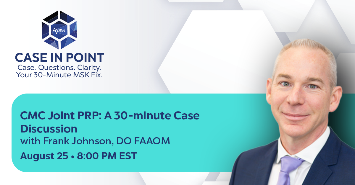 Promotional slide for a medical case discussion featuring Frank Johnson, MD. Includes event details: CMC Joint PRP case discussion on August 19 at 9:00 PM EST, with a logo of AAOM and text emphasizing a quick 30-minute session for questions and clarity.