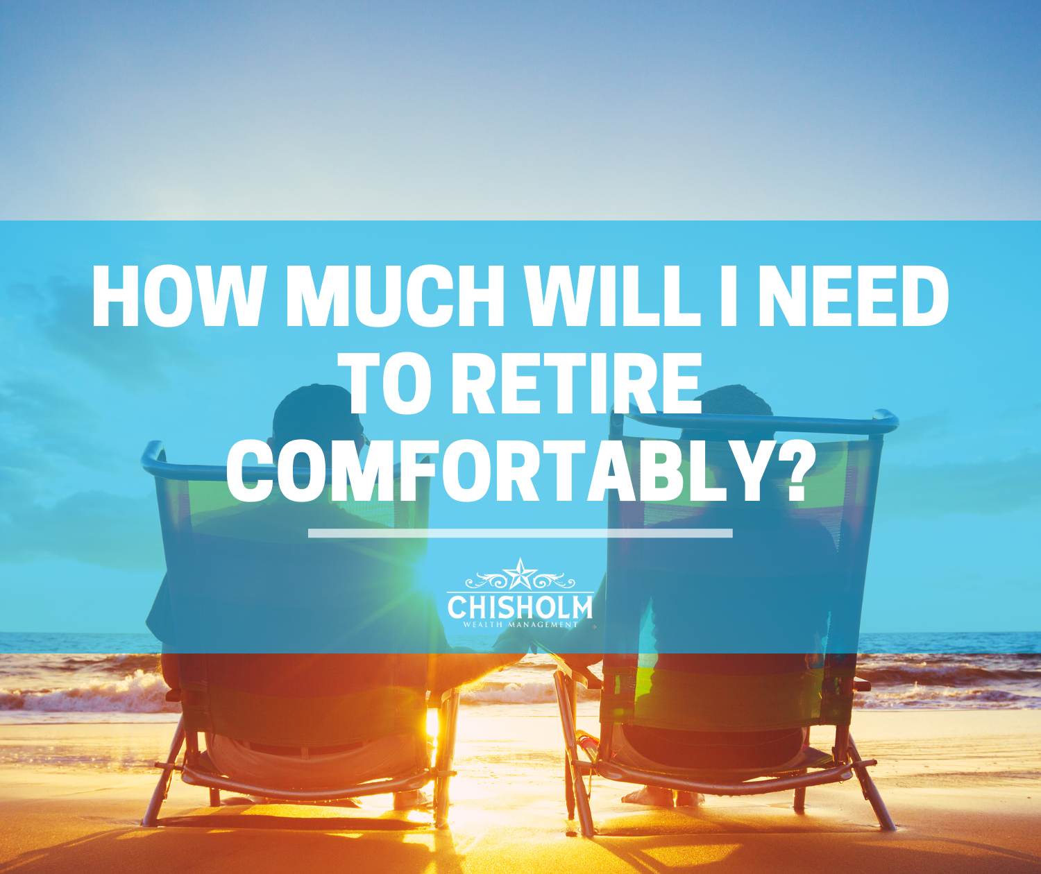How Much Do I Need to Retire Comfortably?