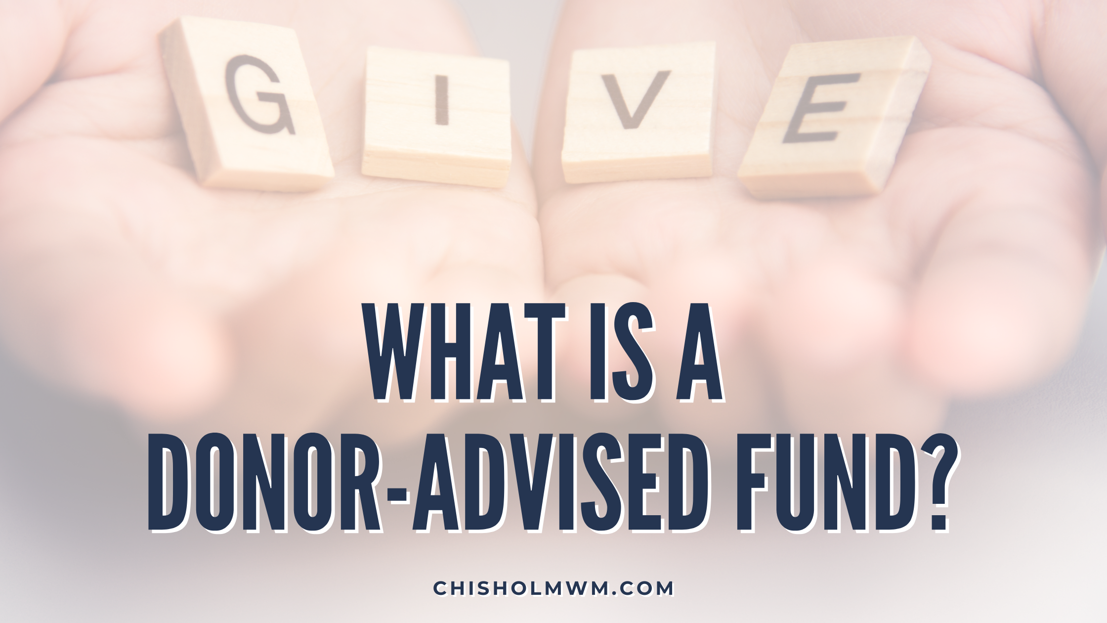 What is a Donor-Advised Fund and How Does it Work?