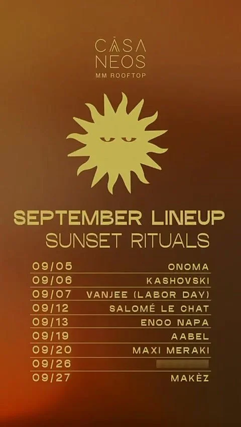 Poster for Casa Neos MM Rooftop September lineup featuring sunset rituals with dates and DJ names, including ONOMA, KASHOVSKI, VANJEE, SALOMÉ LE CHAT, ENOO NAPA, AABEL, MAXI MERAKI, and MAKEŽ.