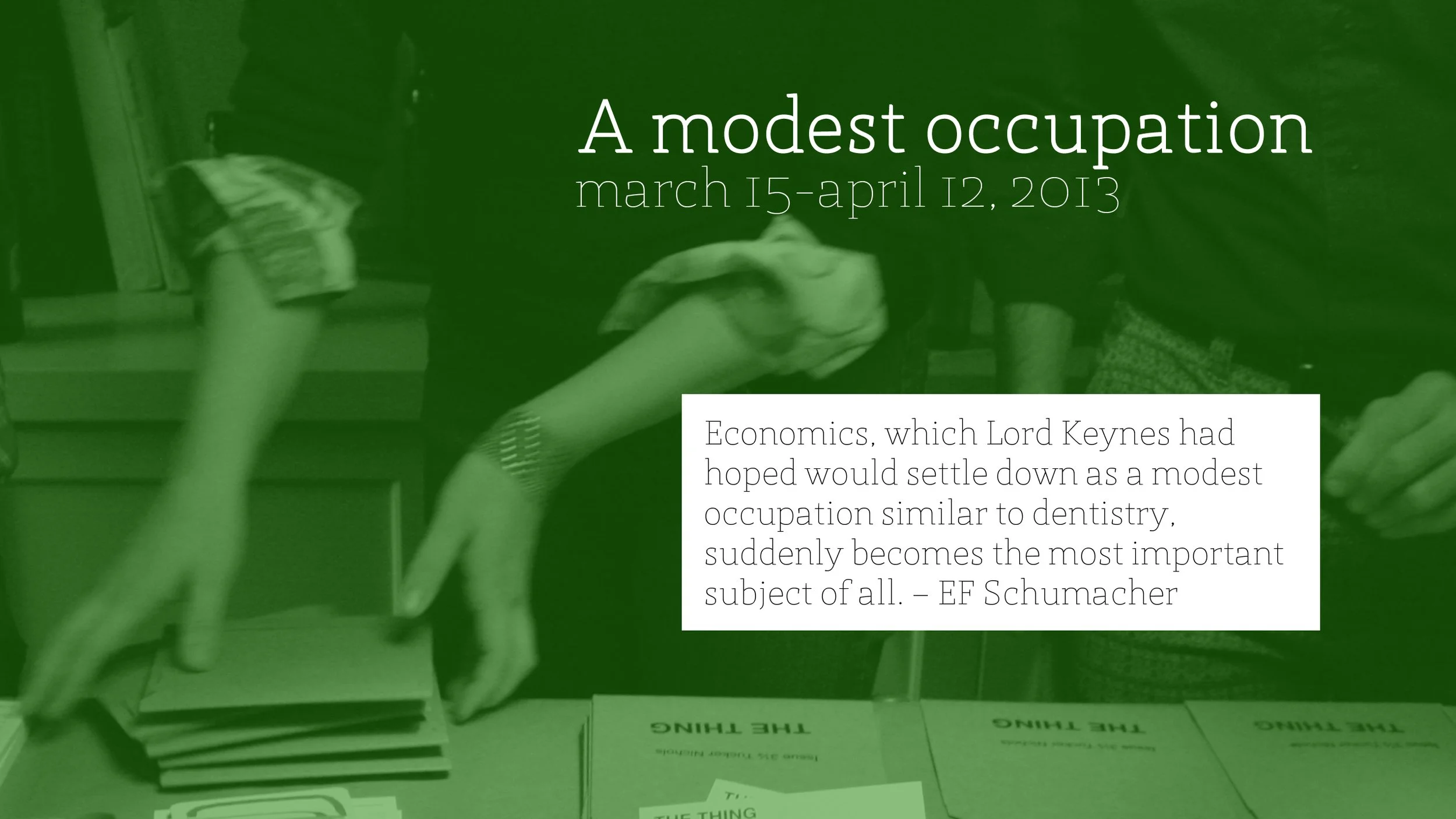 A modest occupation