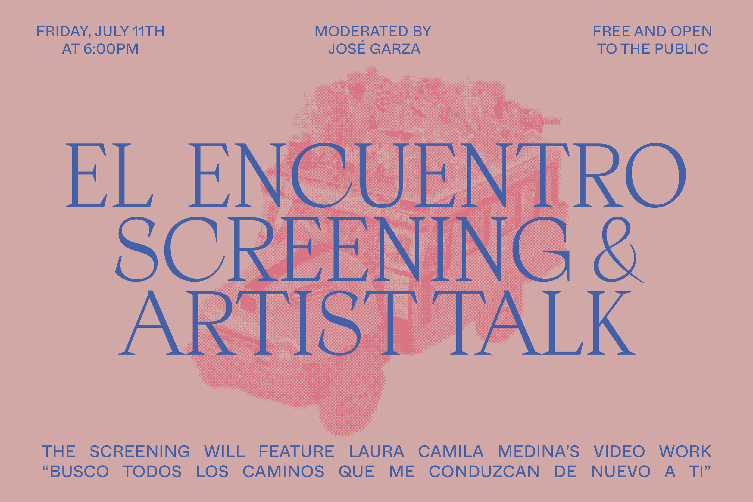 El Encuentro | Screening & Closing Artist Talk