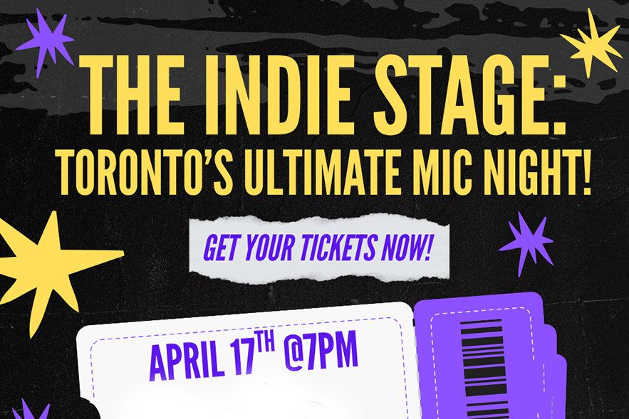 The Indie Stage: Toronto’s Ultimate Mic Night
