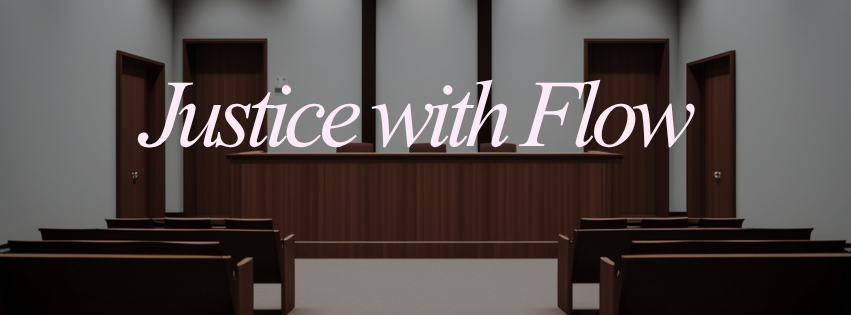 Justice Will Flow