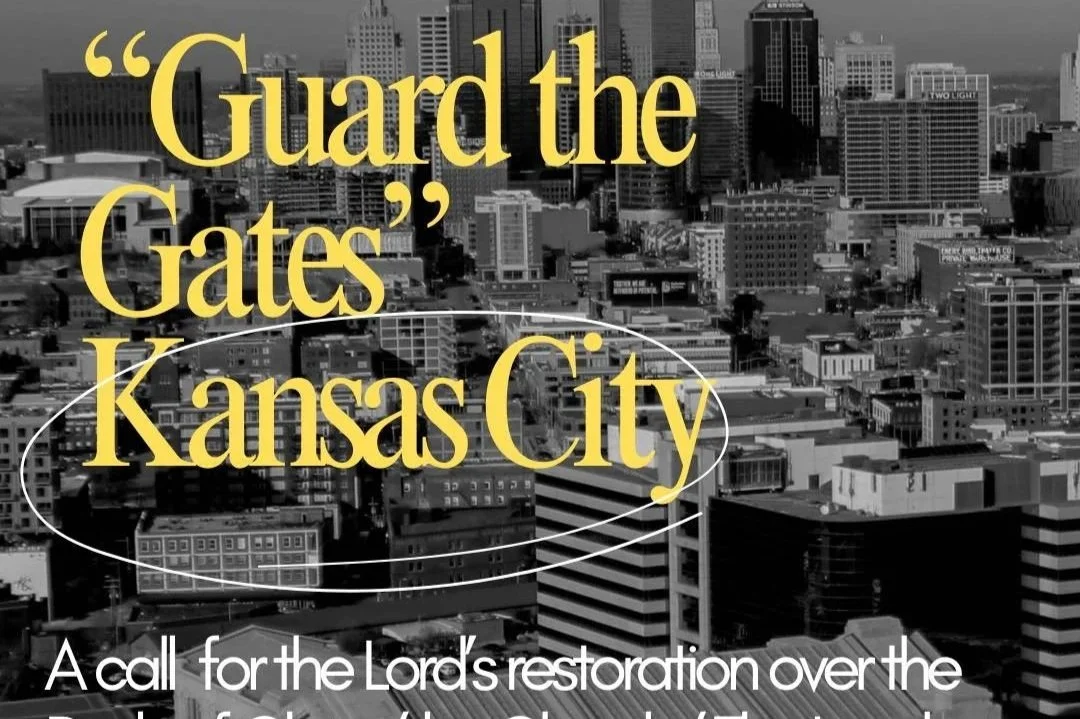 Guard the Gates: The Body of Christ, the Church, the Land of Kansas City