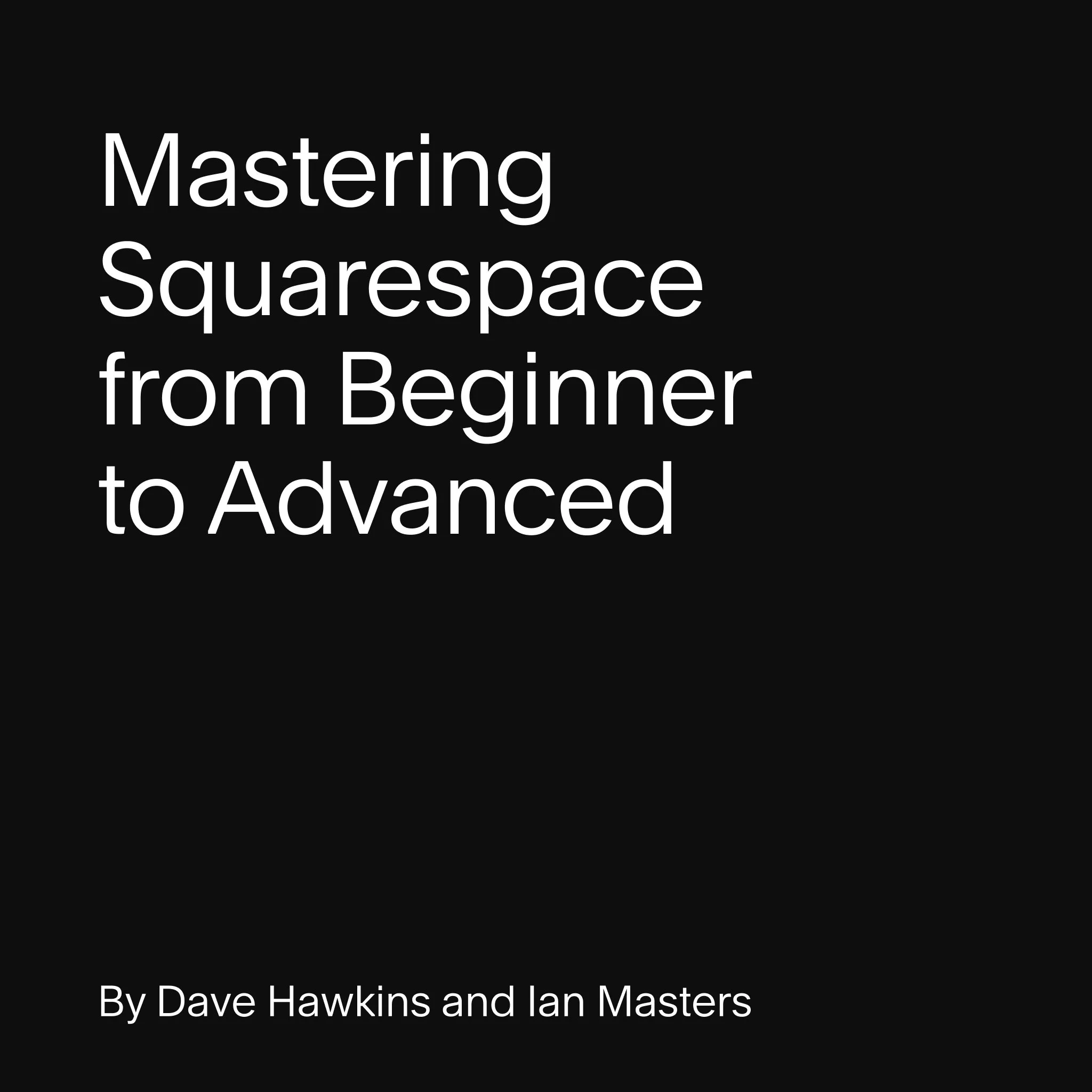 Mastering Squarespace from Beginner to Advanced.jpg