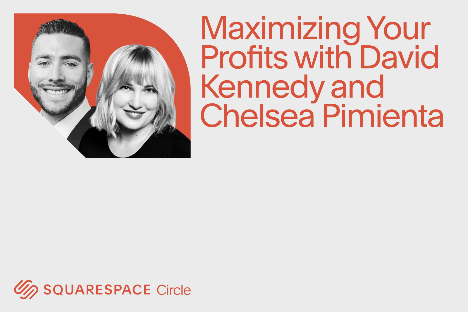 Driving Profits Through Process with David Kennedy and Chelsea Pimienta on Circle Live