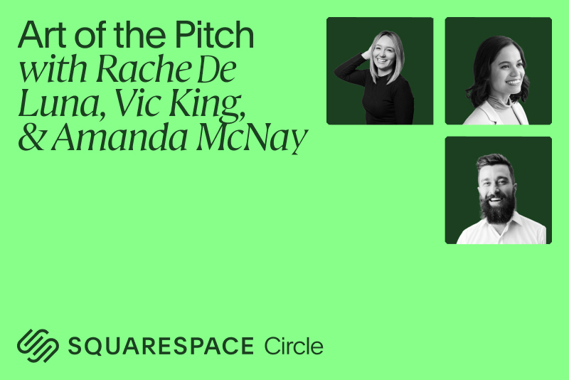 Art of the Pitch With Rache De Luna, Vic King, and Amanda McNay on Circle Live