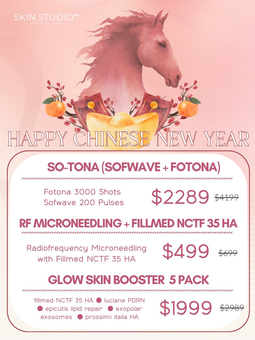 🏮✨ Welcome the Year of the Horse ✨🏮

Chinese New Year is the perfect time for a glow-up 🌸

🎉 CNY Specials are here:

💎 SO-TONA (Sofwave + Fotona)
&bull; Fotona 3000 shots
&bull; Sofwave 200 pulses
✨ $2289 (U.P. $4199)
Lift, tighten, and contour 
