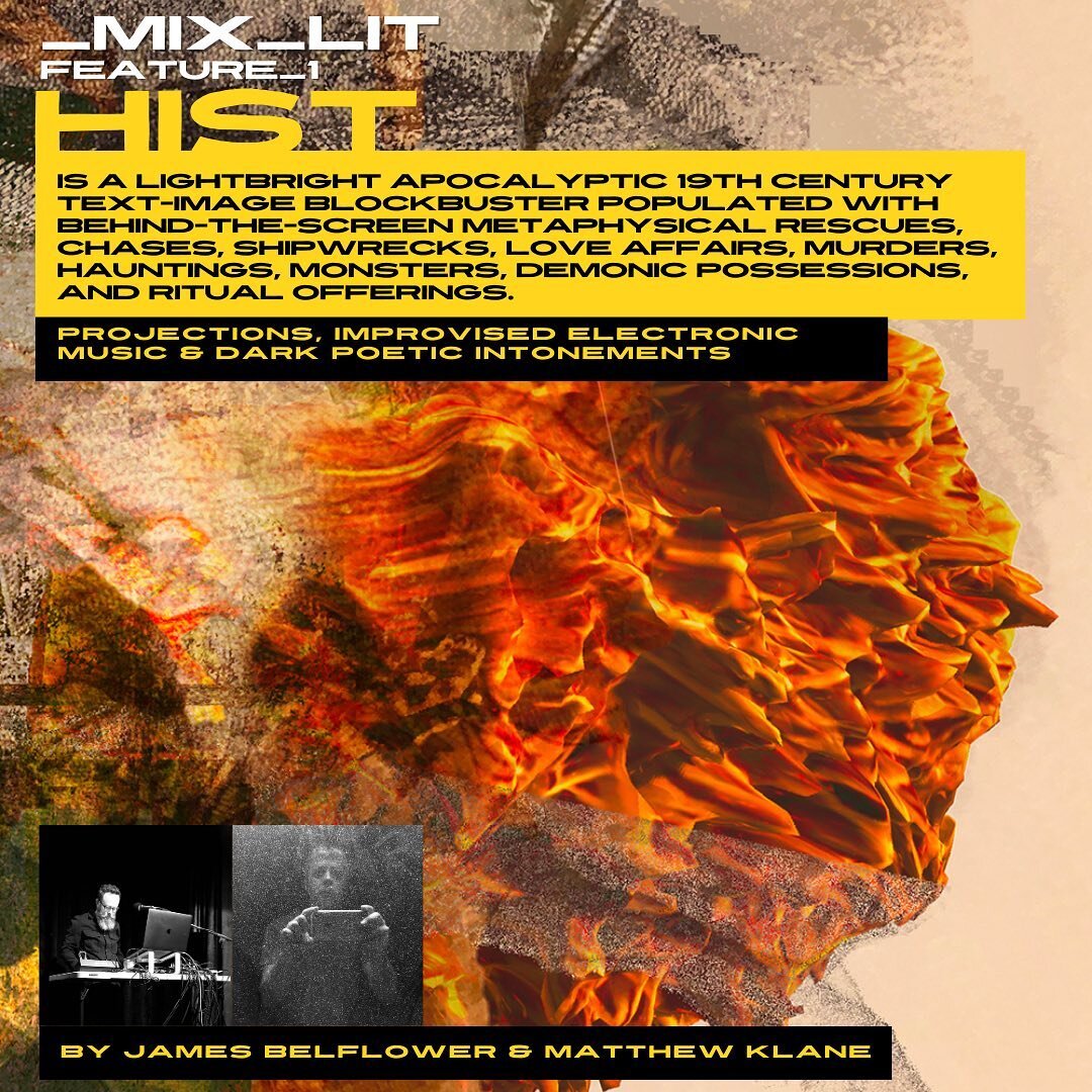 ________________mix______lit
Feature 1

**HIST by James Belfower &amp; Matthew Klane**

Friday, May 26th 2023
7PM at the Rotunda
4014 Walnut St, Philadelphia, PA 

More at @mixlitphilly