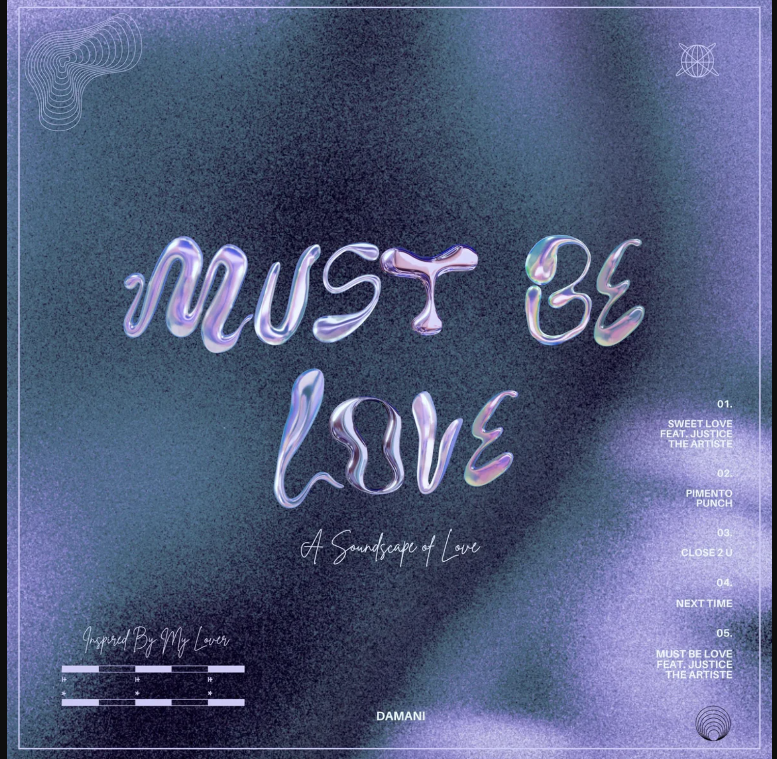 "MUST BE LOVE" by Damani