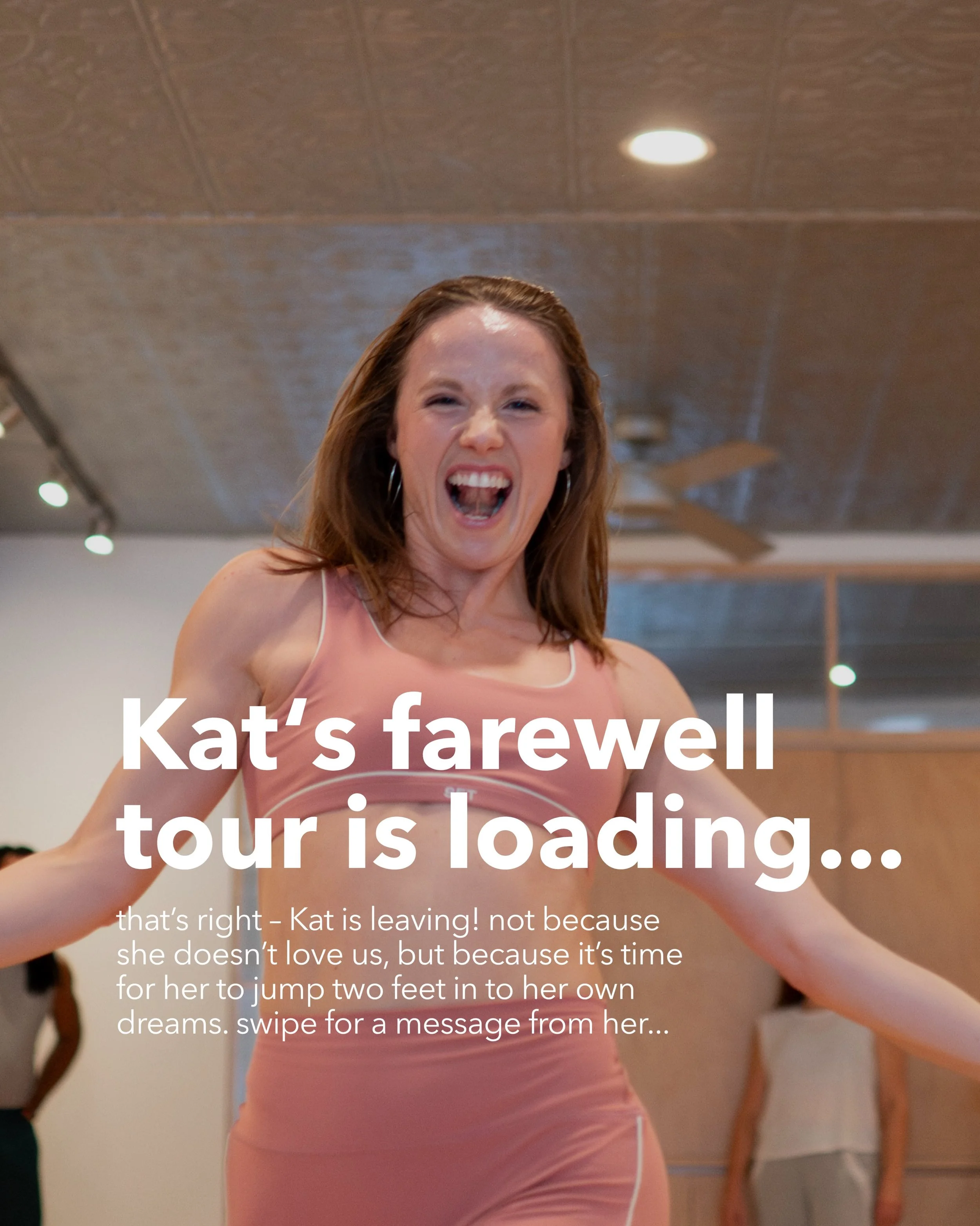 @kattrobertson is leaving but we&rsquo;ve all been changed for the better by having her in our lives. sound off in the comments and let her know how much you&rsquo;ll miss her! her last class will be friday 8/28 💓