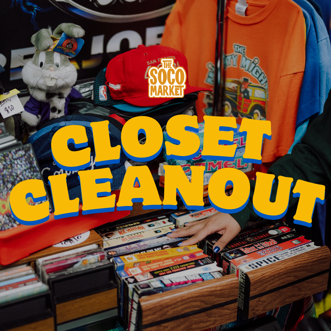 Closet Cleanout by The SoCo Market