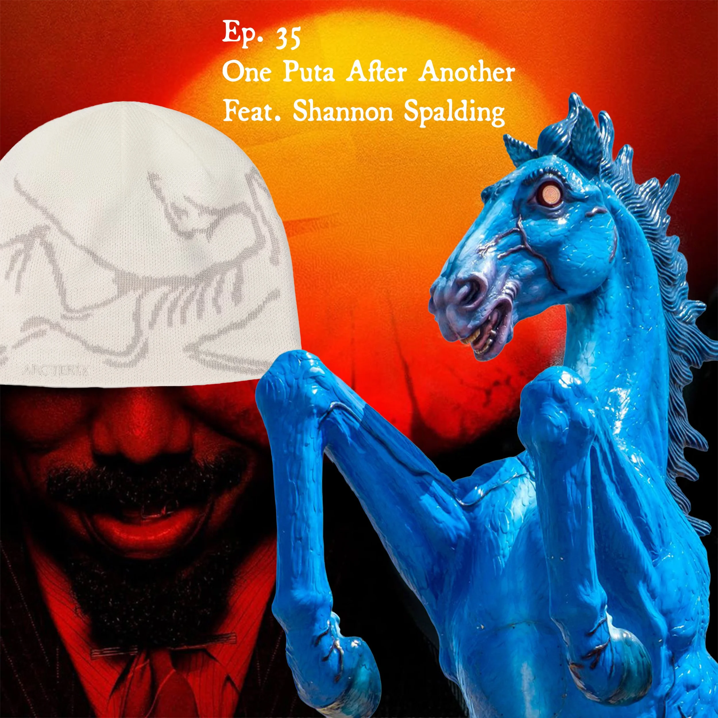 Podcast Ep. 36 One Puta After Another