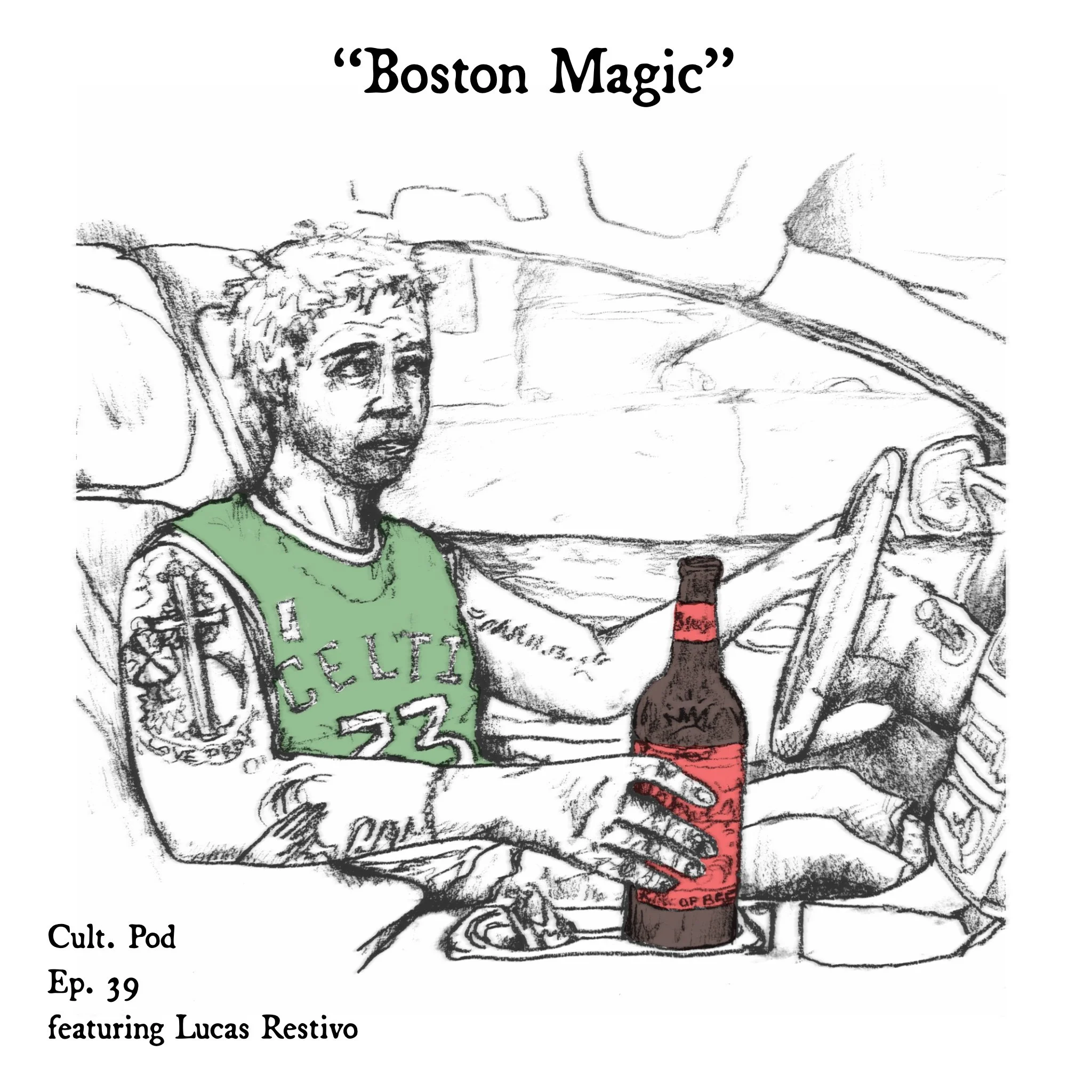 Podcast Ep. 39 Boston Magic feat. Lucas Restivo