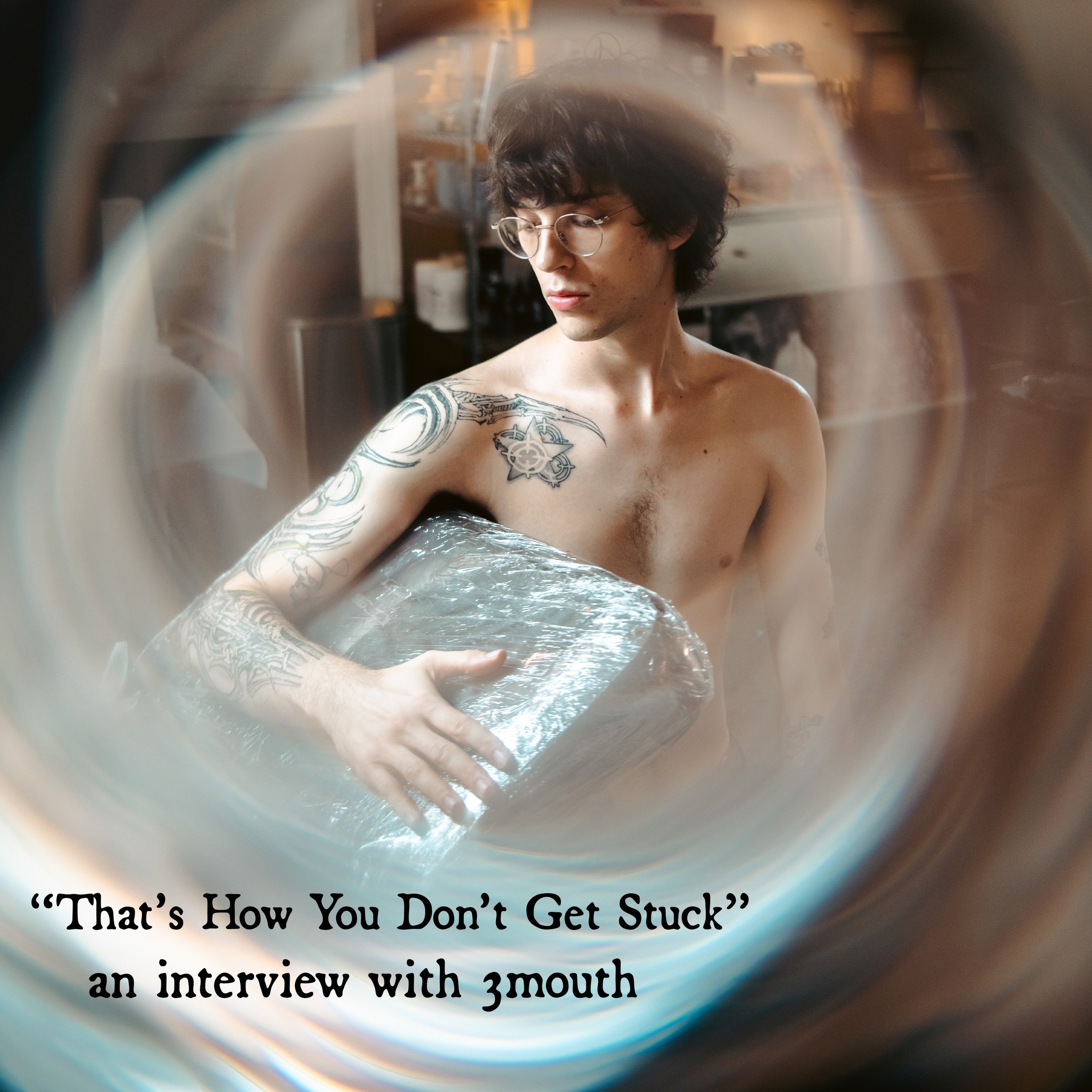 That’s How You Don’t Get Stuck—an interview with 3mouth 