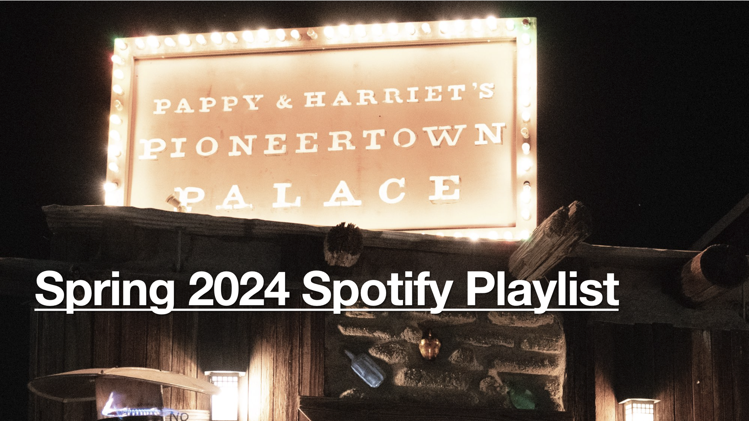 Pappy & Harriets Spring Lineup Spotify Playlist