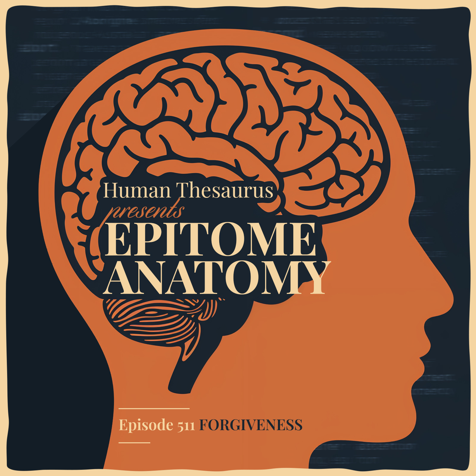 Epitome Anatomy: FORGIVENESS