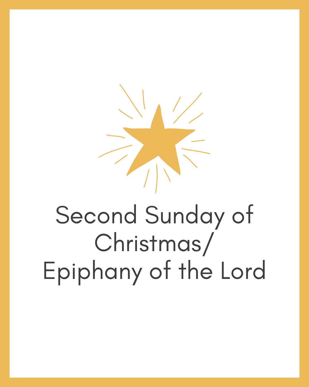 Second Sunday of Christmas/Epiphany of the Lord