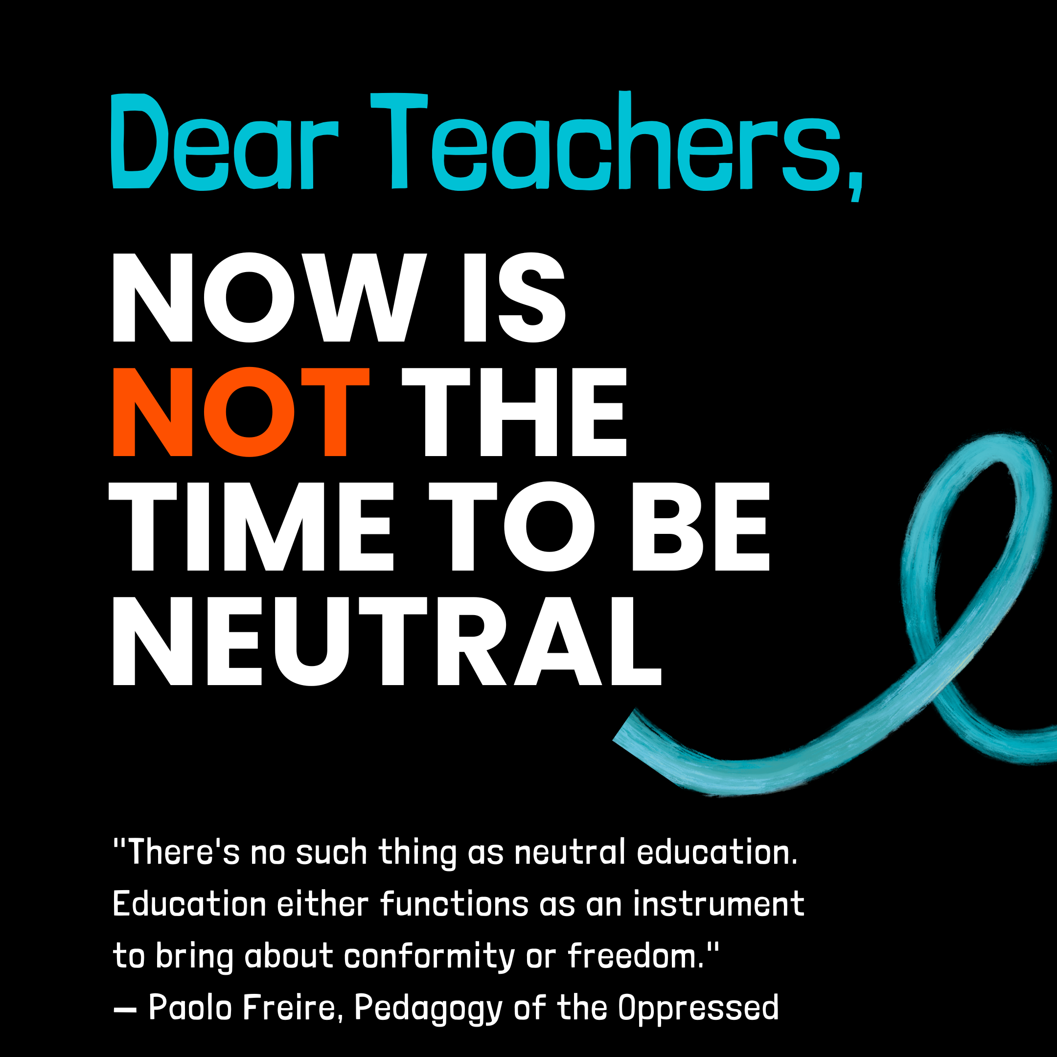 Teachers: Now is NOT the Time to be Neutral