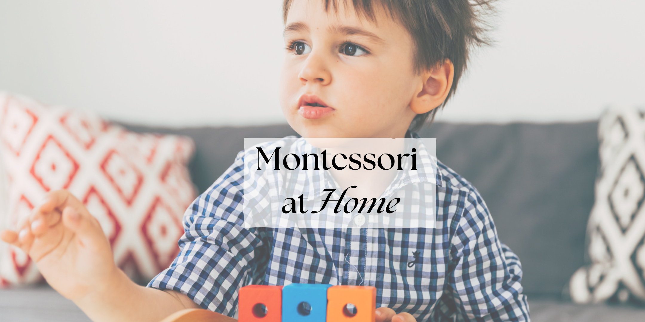 Montessori at Home 