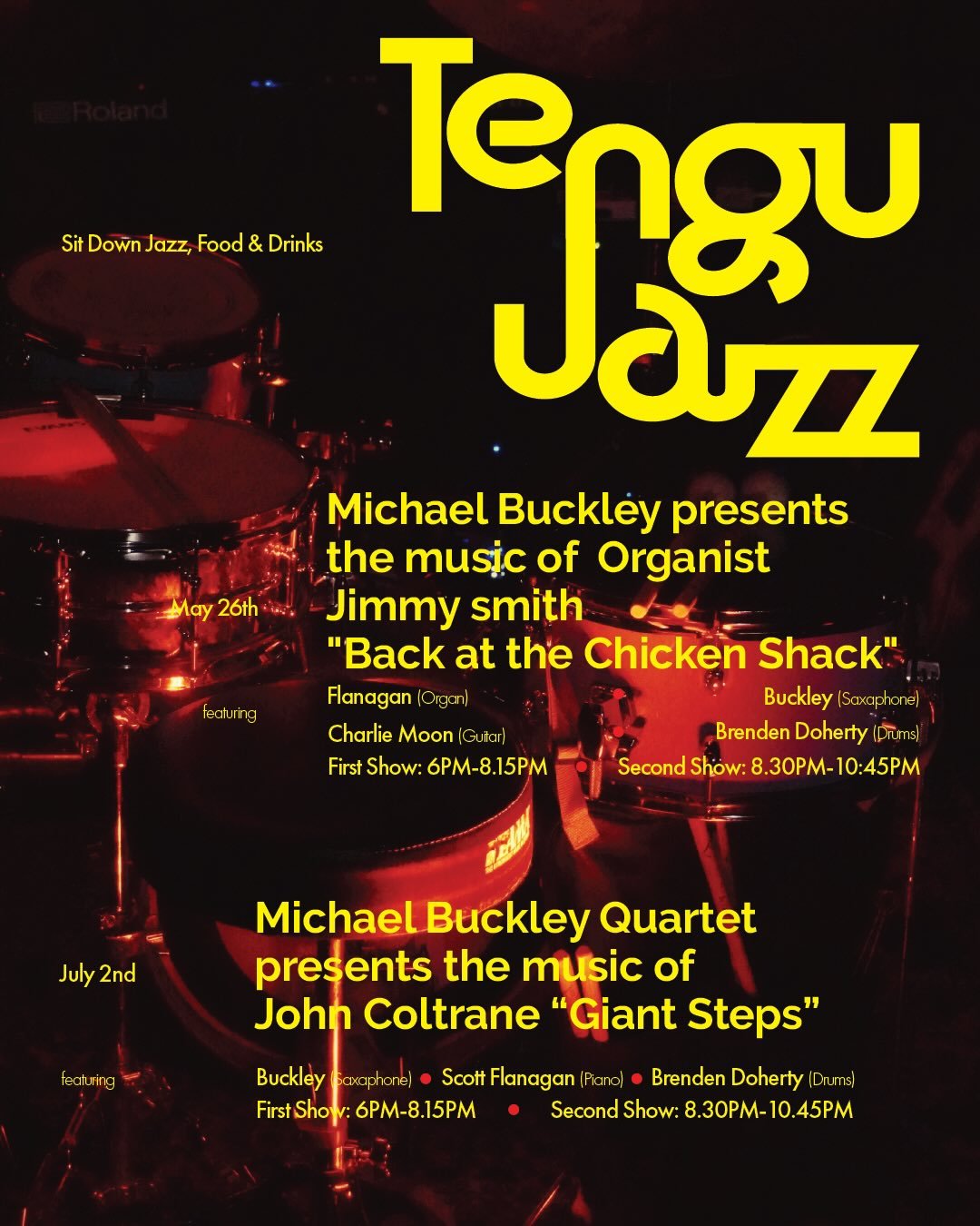 Tengu Jazz returns this May &amp; July! 🎷

We welcome back the Michael Buckley Quartet for two special editions this summer season.

On May 26th, Buckley presents the music of legendary organist Jimmy Smith, performing &lsquo;Back at the Chicken Sha