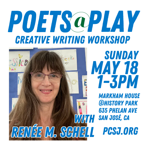 Poets@Play Creative Writing Workshop with Renée M. Schell