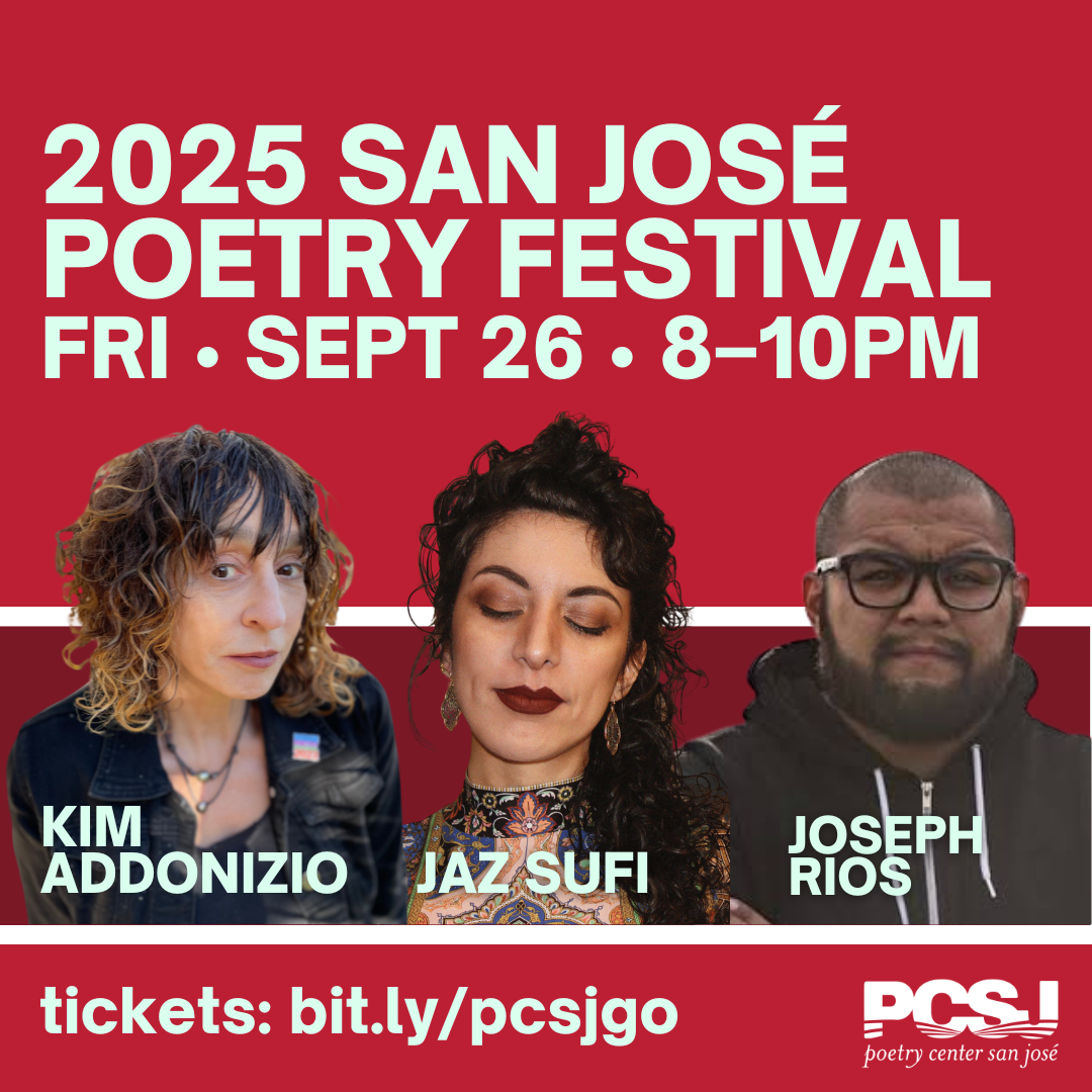 2025 San José Poetry Festival: Friday Night with Kim Addonizio, Jaz Sufi and Joseph Rios
