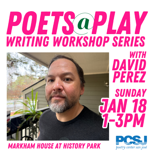 Poets@Play Creative Writing Workshop with David Perez