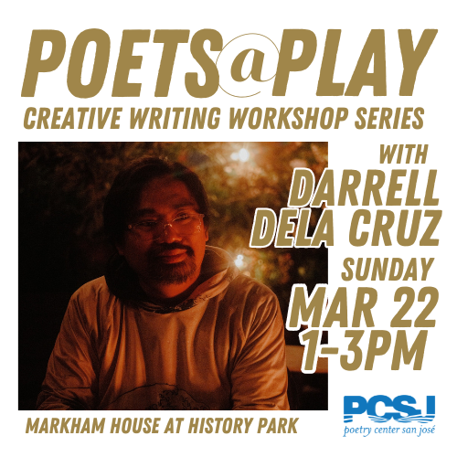Poets@Play Creative Writing Workshop with Darrell De La Cruz!