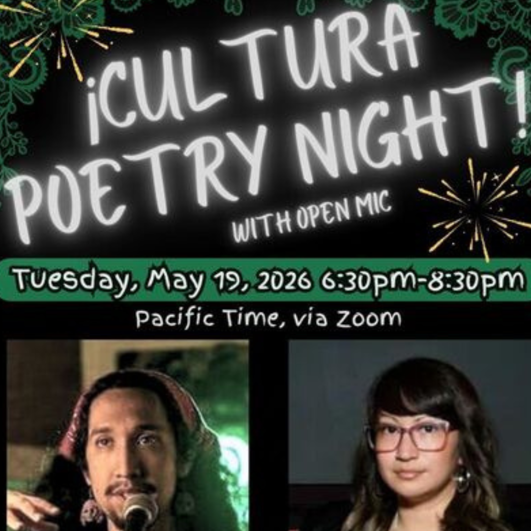 ¡Cultura Poetry Night! with Open Mic • Featuring Montezuma III &amp; Sammy Herrera (via Zoom)