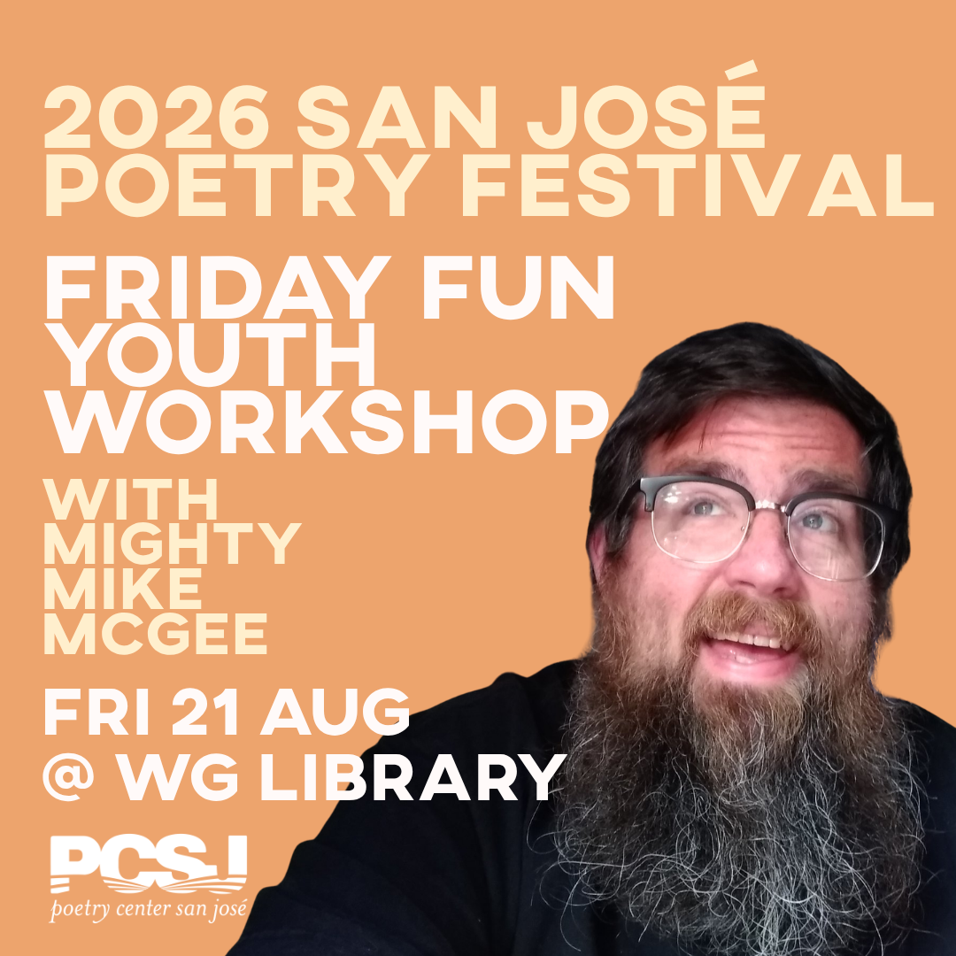 2026 San José Poetry Festival – Youth Workshop with Mighty Mike McGee
