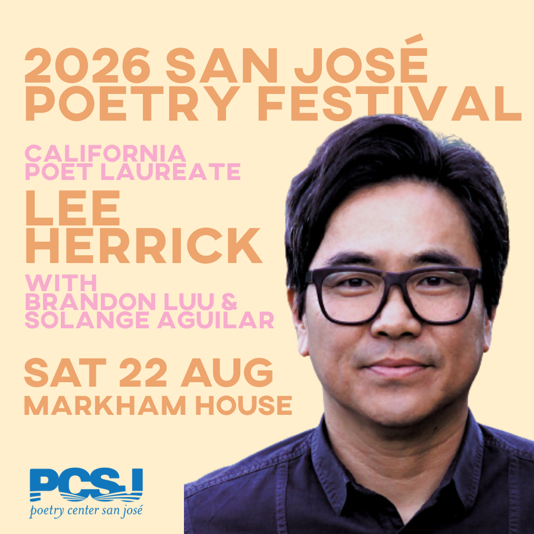 2026 San José Poetry Festival featuring Lee Herrick, Solange Aguilar and Brandon Luu