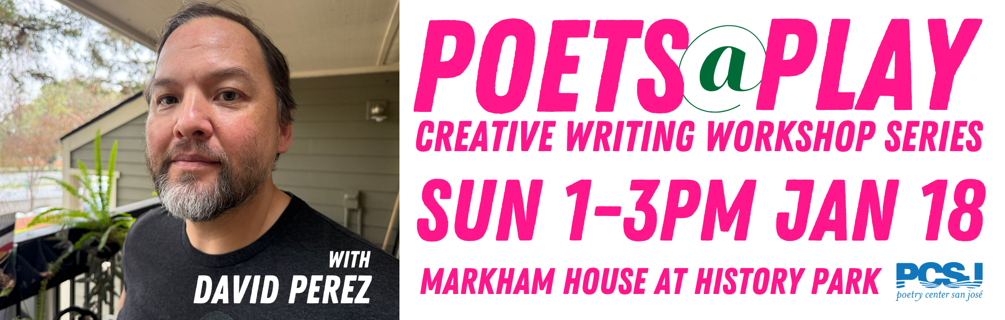 Poets@Play Creative Writing Workshop with David Perez — PCSJ