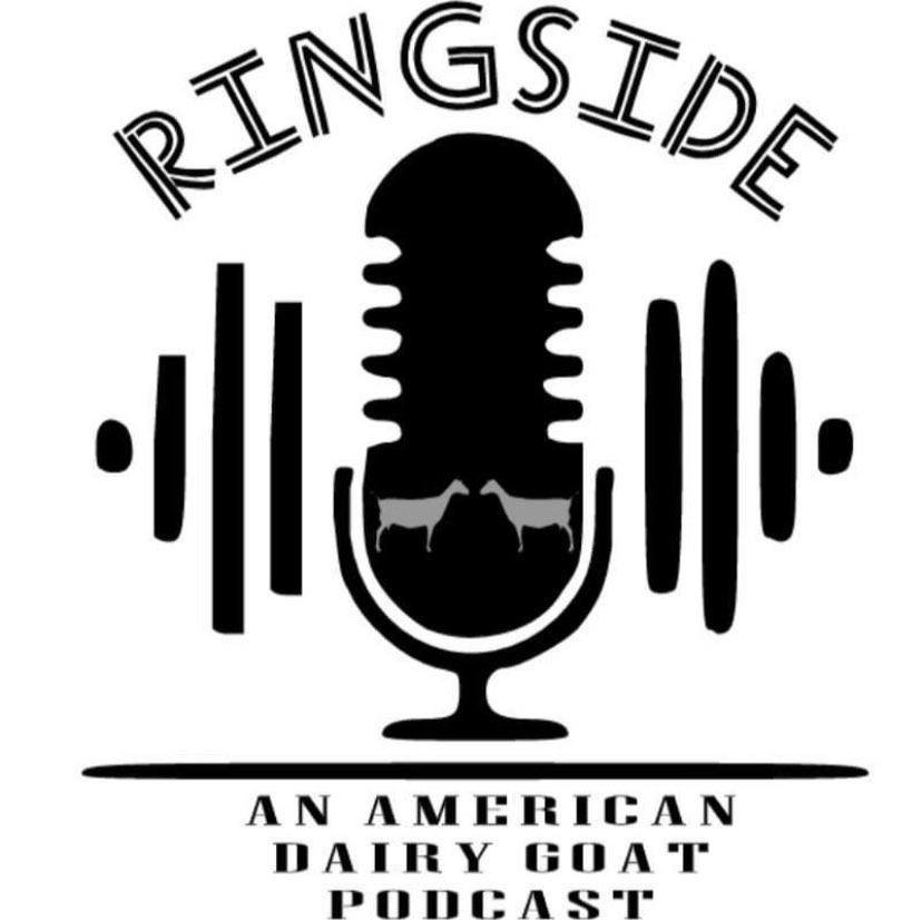 Ringside: An American Dairy Goat Podcast