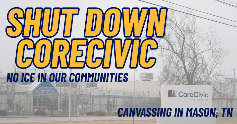 SHUT DOWN CORE CIVIC IN WEST TN CANVASSING