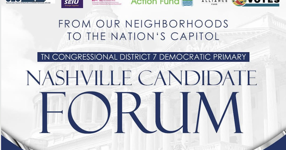 From Our Neighborhoods to the Nation’s Capitol: Democratic Primary Forum - Nashville