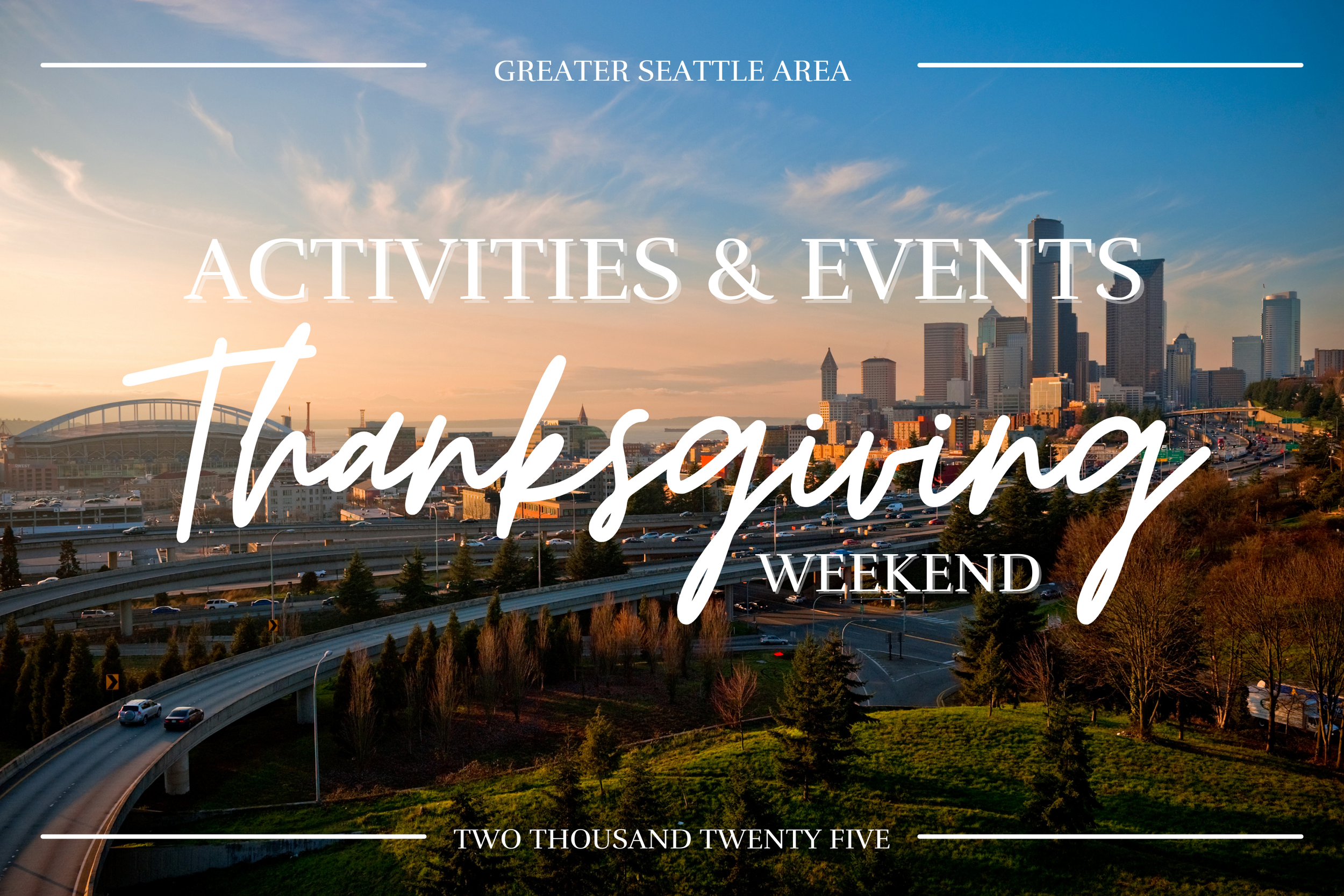 Thanksgiving Weekend Events Around Seattle