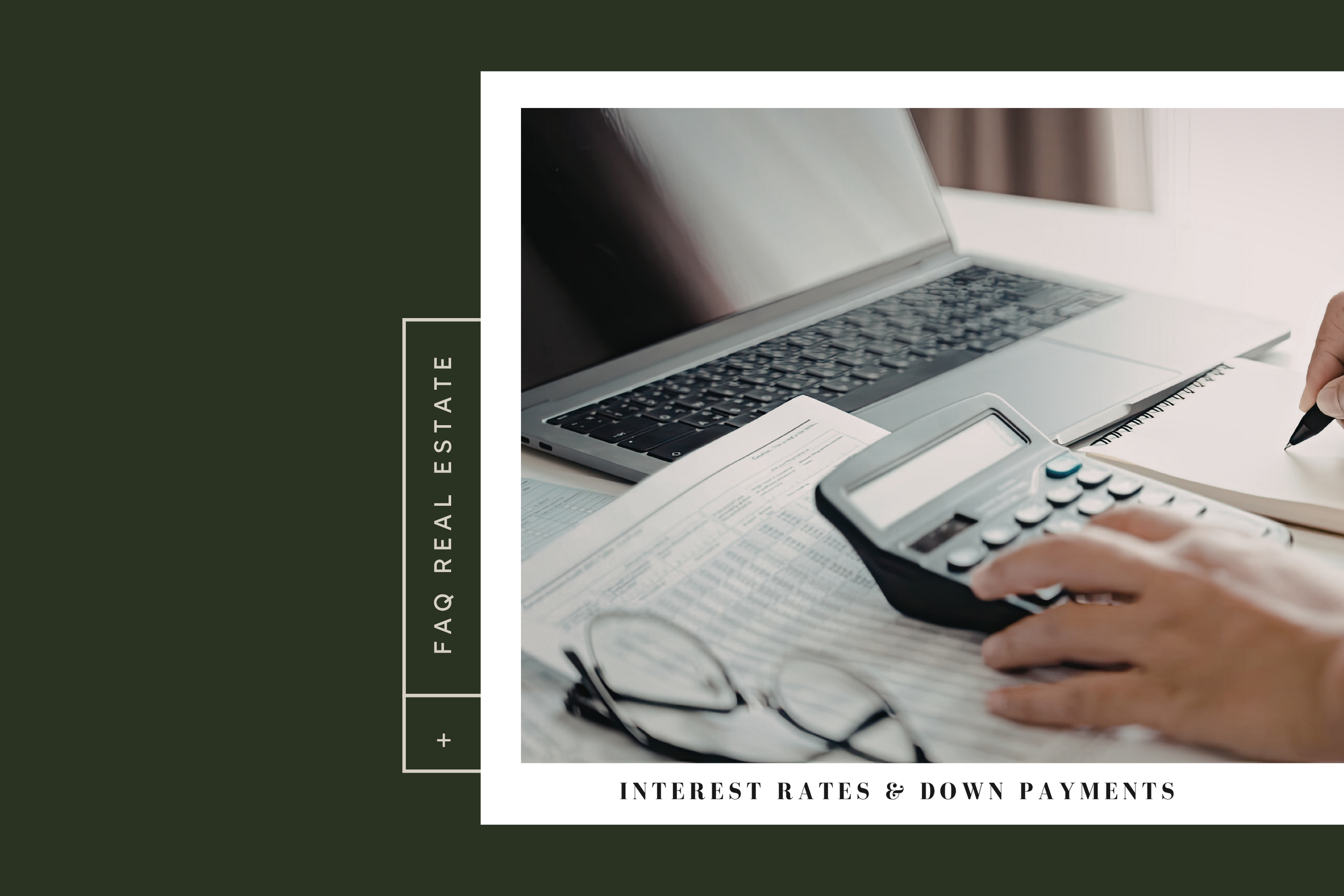 How Interest Rates &amp; Down Payments Impact Your Buying Power