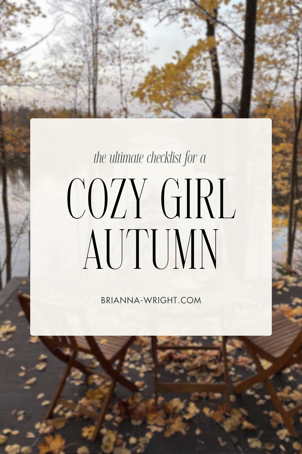 The Ultimate Checklist for a Cozy Girl Autumn